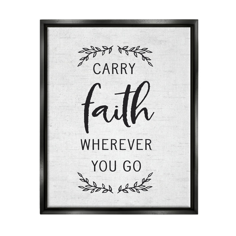 «Inspirational Faith» par Lettred and Lined - reproduction sur cadre flottante sur toile, H 21 po x l 17 po x P 1,7 po