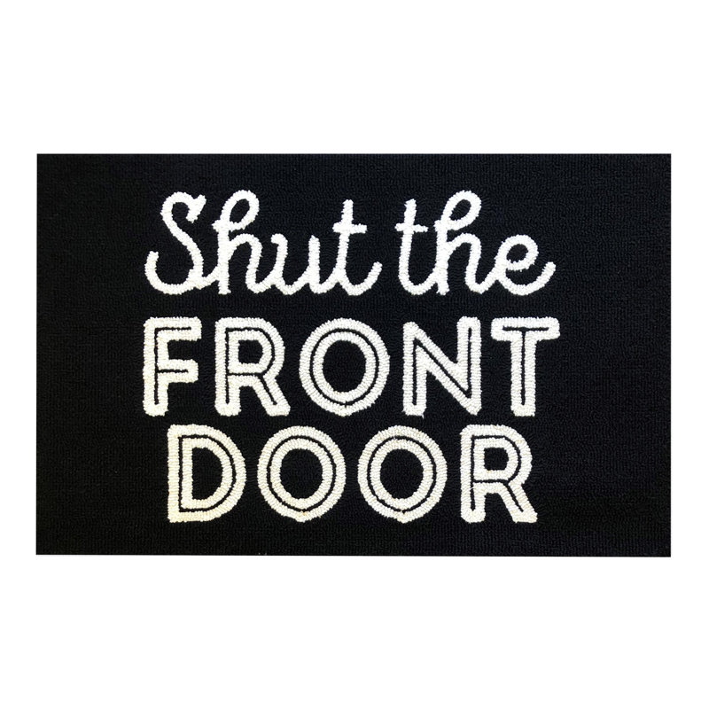 Shut The Front Door Size 24X36