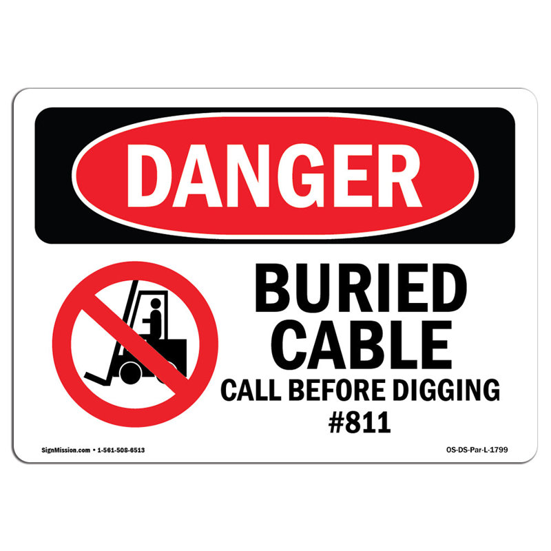 «OSHA Danger Buried Cable Call» avant de creuser le panneau, H 12 po x l 18 po x P 0,1 po