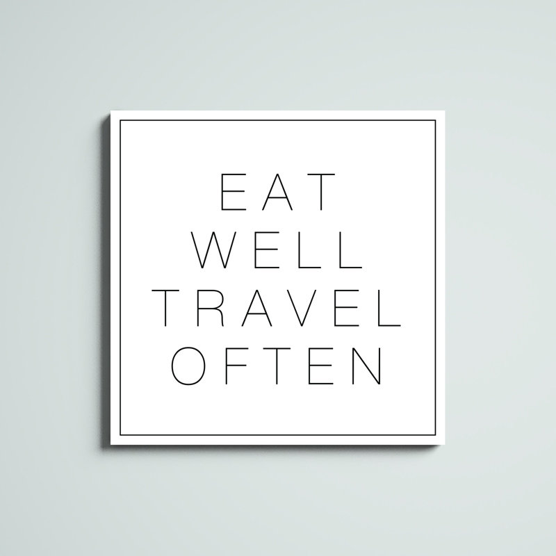 Eat Well Travel Souvent, reproduction sur toile, H 36 po x l 36 po