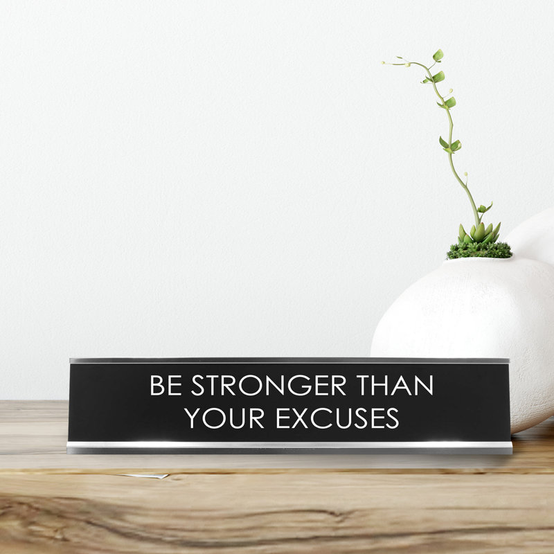 Signe «Be Stronger Than Your Excuses»
