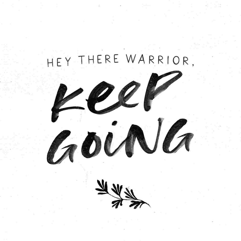 «Hey There Warrior Keep Going», H 36 po x l 36 po