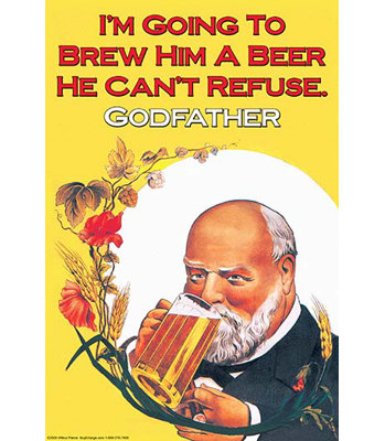 " I'm Going To Brew Him A Beer He Can't Refuse " by Wilbur Pierce