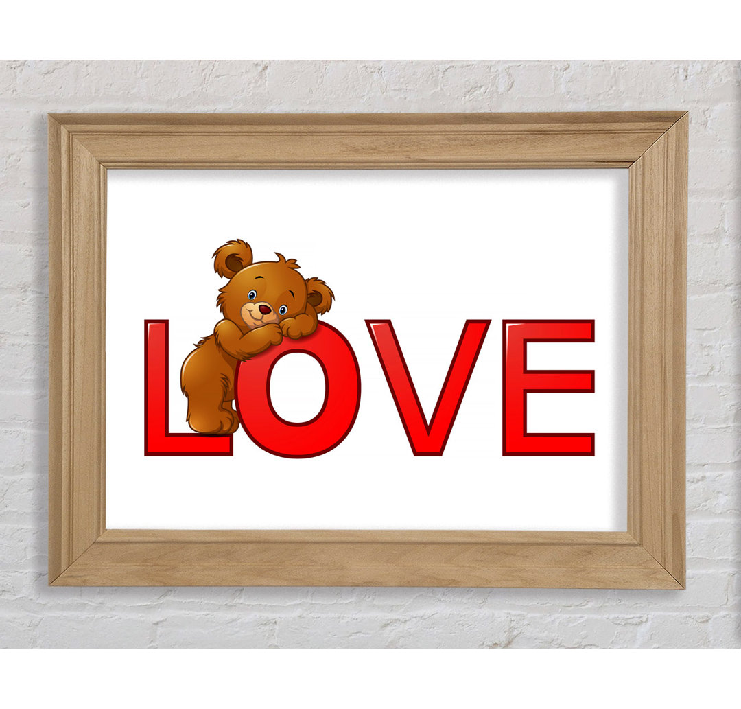 Teady Bear Love - Einzelner Bilderrahmen Kunstdrucke