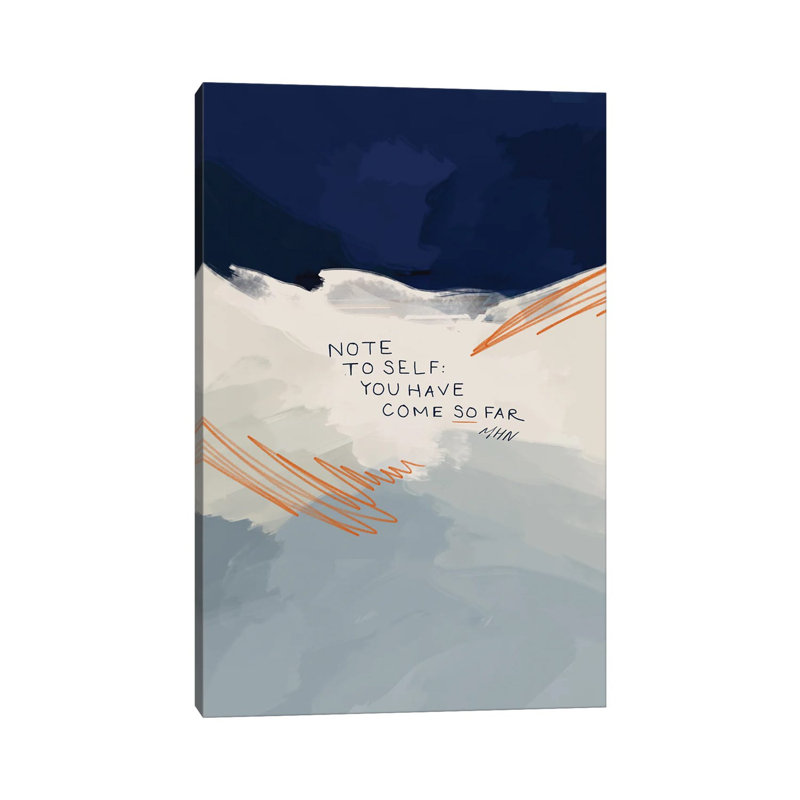 Note to Self: You Have Come So Far par Morgan Harper Nichols - reproduction d'art textuel sur toile tendue