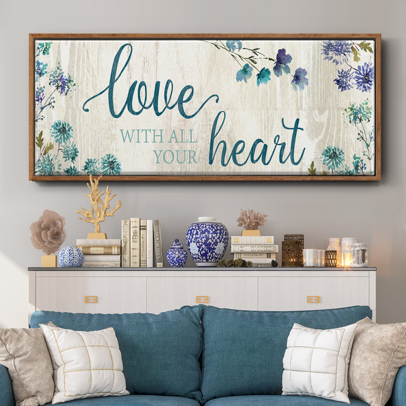 «Love With All Your Heart», toile encadrée