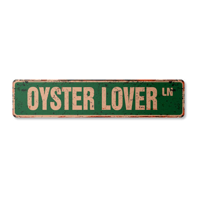 Oyster Lover Street Sign Heavy Duty Plastic 8" X 36"