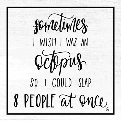 I Wish I Was An Octopus