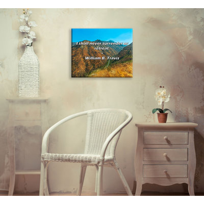 Artsy Quote "I shall never surrender or retreat." By William B. Travis Gallery Wrapped Canvas