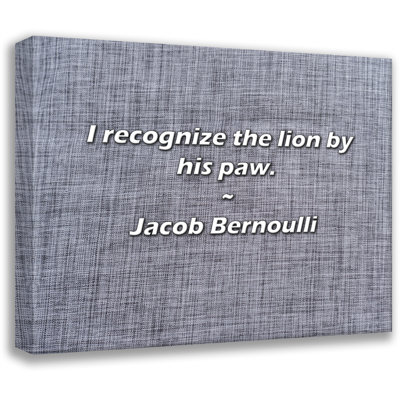 Artsy Quote "I recognize the lion by his paw." By Jacob Bernoulli Gallery Wrapped Canvas