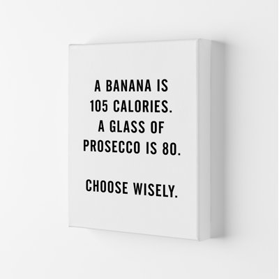 A Banana Prosecco Calories - Print