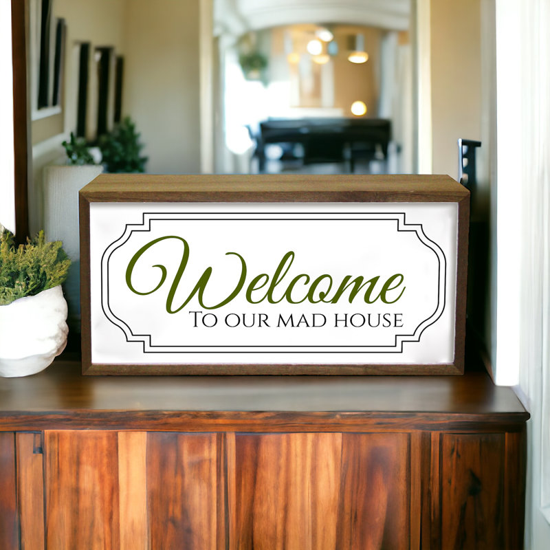Karragullen Welcome To Our Mad House 15" LED Sign