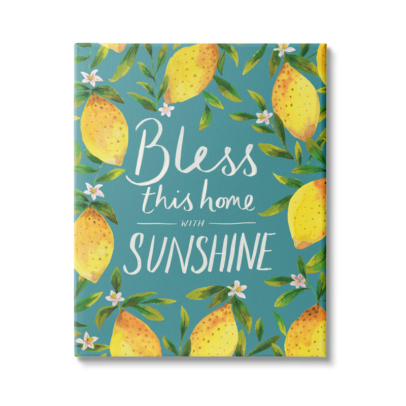 «Bless This Home with Sunshine Expression Spring Lemons» par Heather McLaughlin - Art textuel, Toile tendue