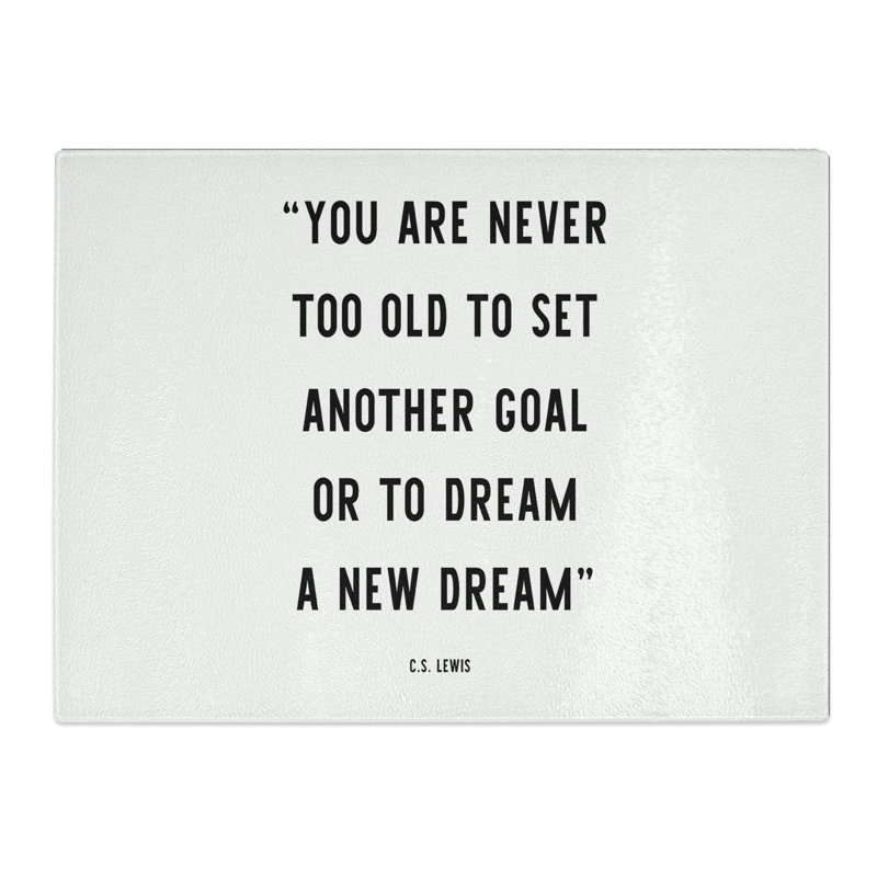 Dream a New Dream Typography Quote  Glass Chopping Board