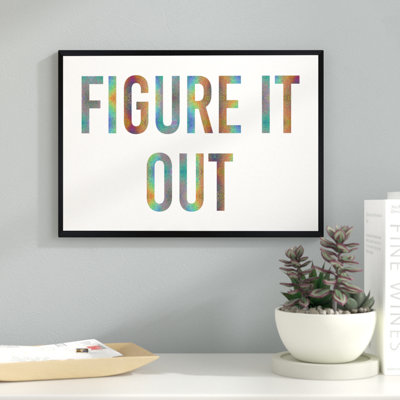 " Figure It Out Quote "
