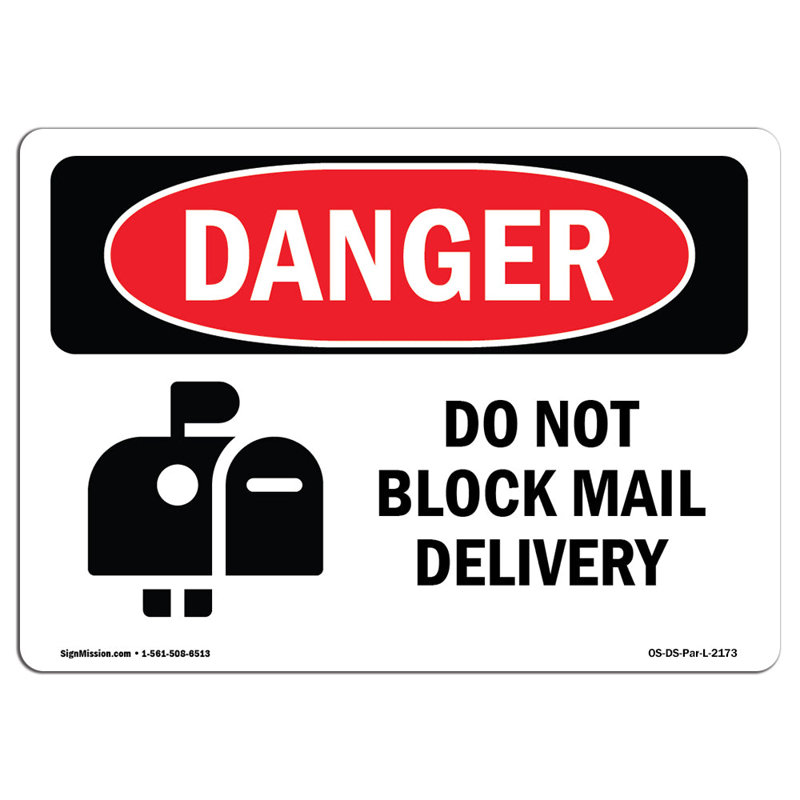 Do Not Block Mail Delivery Sign, 12" H x 18" W x 0.1" D
