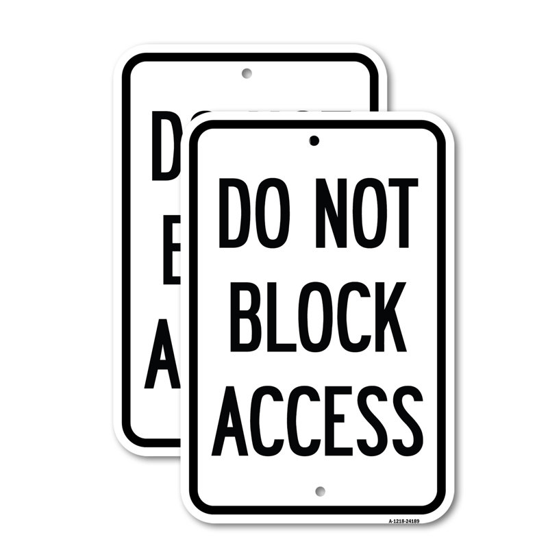 Do Not Block Access Aluminum Sign