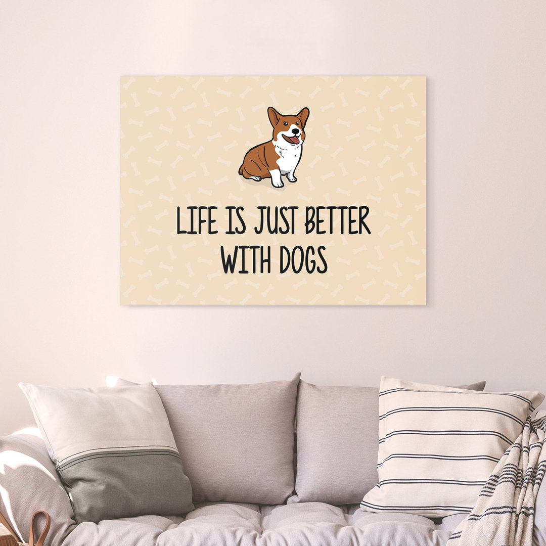 Life is just better – Premium Leinwanddruck – Kollektion Quote Designs