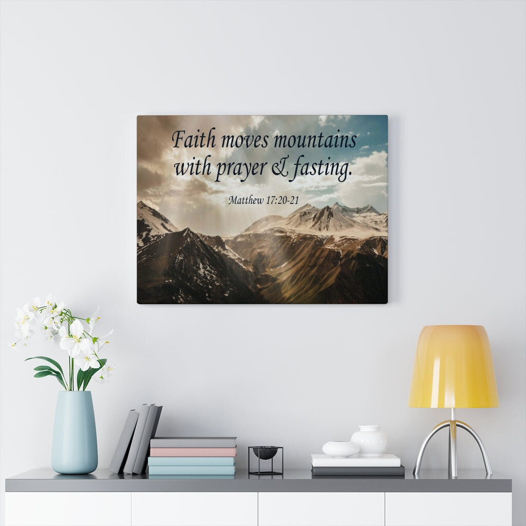 Faith Moves Mountains Matthew 17:20-21 Christian Wall Art Bible Verse Print Ready to Hang Trinx Size: 12 H x 16 W x 1.25 D