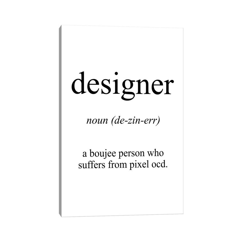 Designer Designer par Pixy, art textuel sur toile tendue, H 18 po x l 12 po x 1,5 po