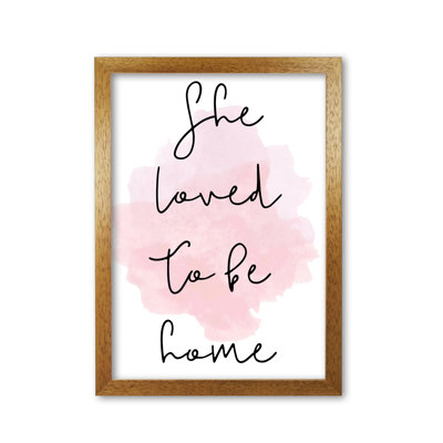 She Loved To Be Home - Print
