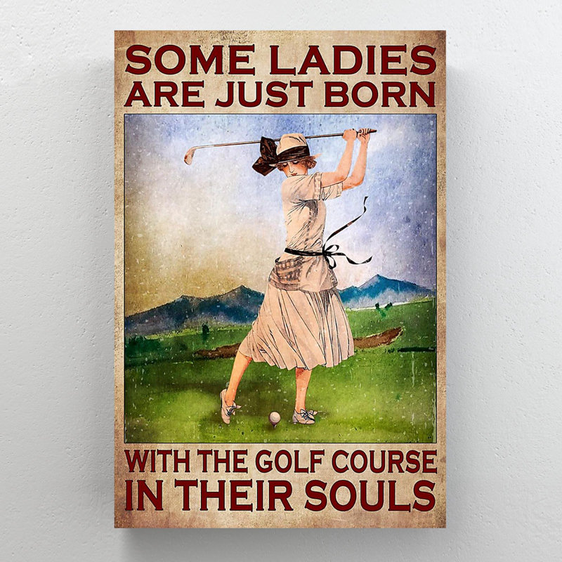 «Lady jouant au golf - Certaines dames sont juste nées avec», reproduction d'art graphique sur toile tendue