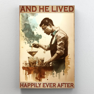 «Bartender And He Lived Happily Ever After», impression sur toile