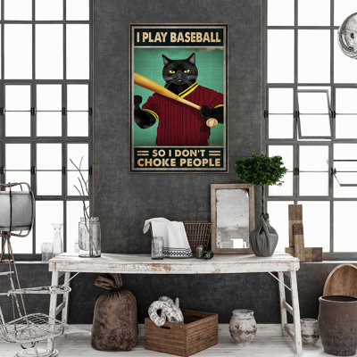 I Play Baseball So I Dont Choke People 1 Piece R I Play Baseball So I Dont Choke People On Canvas Graphic Art I Play Baseball So I Dont Choke People 1 Piece R I Play Baseball So I Dont Choke People On Canvas Graphic Art