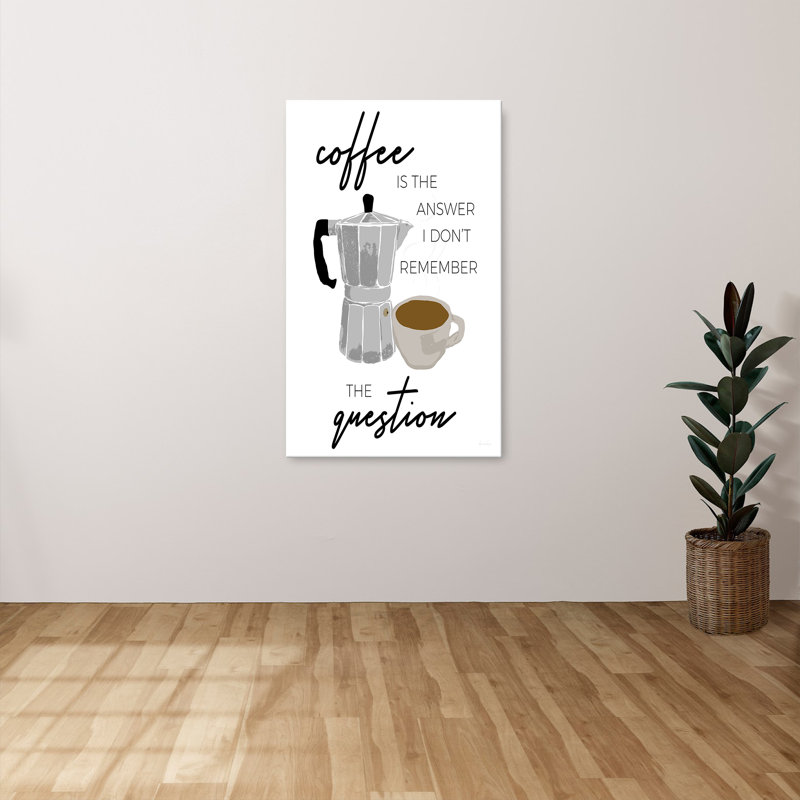 "Coffee is the Answer" by Daniela Santiago Print on Canvas, H 60 po x l 36 po x P 1,5 po
