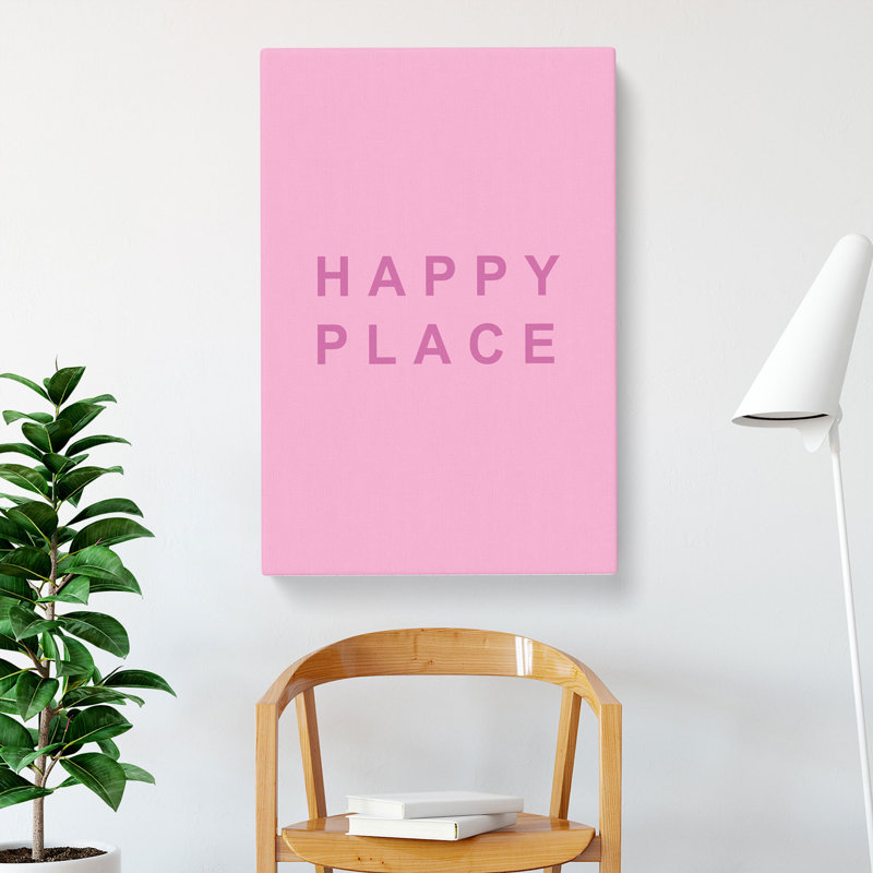 Happy Place Pink - Wrapped Canvas, 60cm H x 40cm W x 3cm D