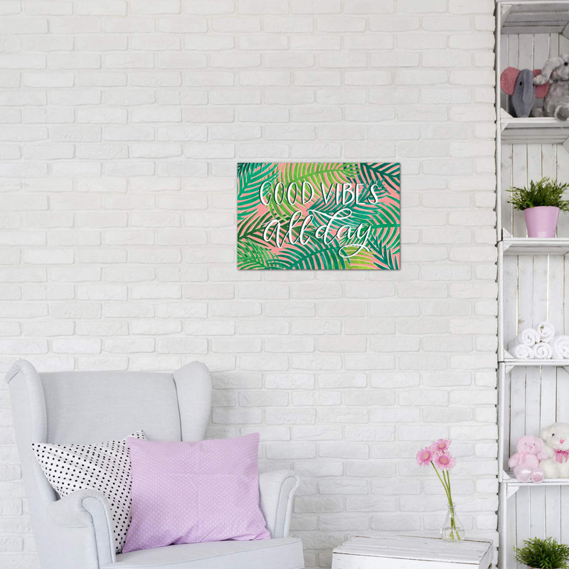 «Good Vibes All Day» par Richelle Garn - reproduction d'art textuel, Pas de tapis, H 26 po x l 40 po x P 1,5 po, Toile tendue