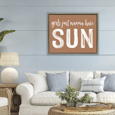 Girls Wanna Have Sun Brown Floating Frame, design by Lettered and Lined