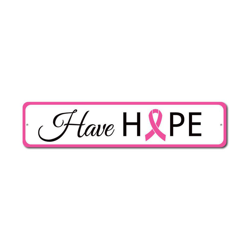 Plaque en aluminium «Have Hope», H 6 po x l 24 po x P 0,063 po