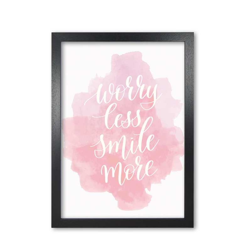 Worry Less Smile More - Print, Black Grain Frame, 42 cm H x 30 cm W x 5 cm D
