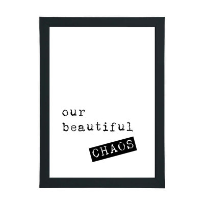 Our Beautiful Chaos - Print