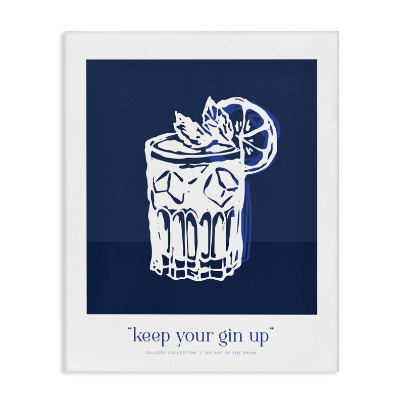 Toile bleu marine Keep Your Gin Up, design par lettré et doublé, H 20 po x l 16 po