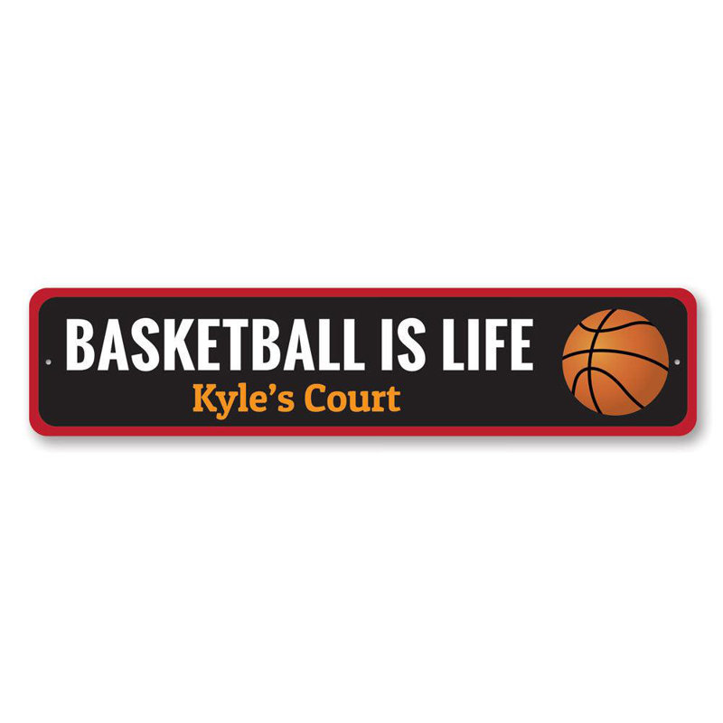 Enseigne en aluminium Basketball Is Life, H 4 po x l 18 po x P 0,04 po