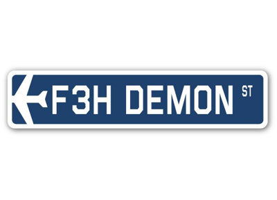 Barbra F3H Demon Air Force Aircraft Military Aluminum Street Sign -  Trinx, 7BEAB148E8AC45959E9ECCA0171E5A37