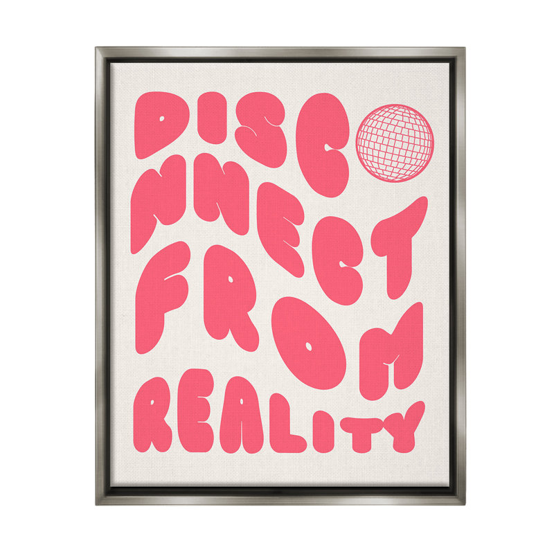 "Disconnect From Reality" par Lil 'Rue sur toile, Cadre flottant gris lustré, H 21 po x l 17 po