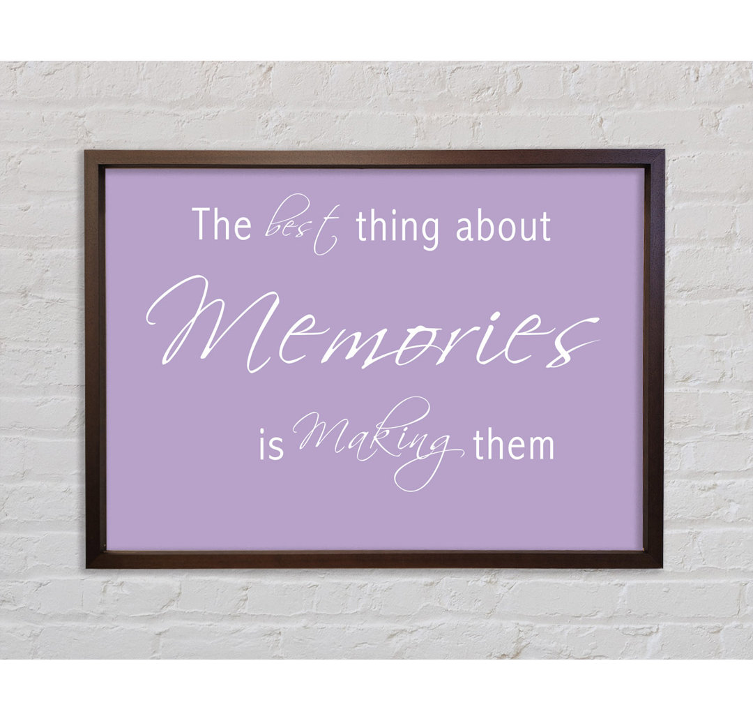 Love Quote The Best Thing About Memories 2 Lilac - Single Picture Frame Typography on Canvas