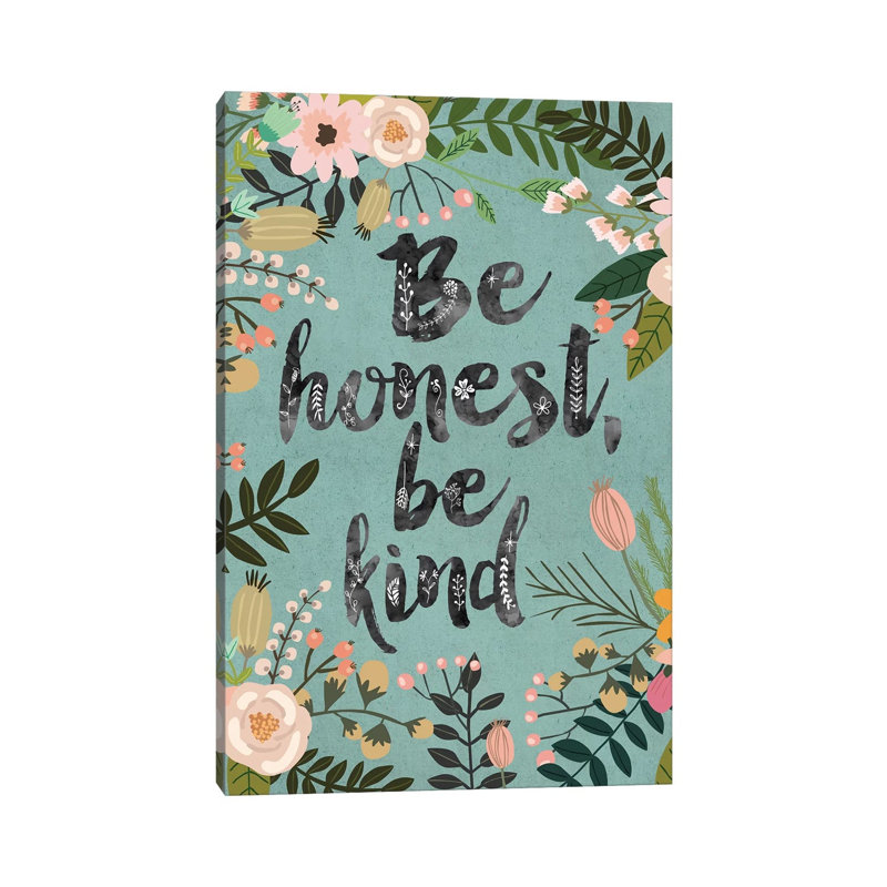Be Honest, Be Kind by Mia Charro - Wrapped Canvas Gallery-Wrapped Canvas Giclée, 101.6 cm H x 66.04 cm W x 1.91 cm D