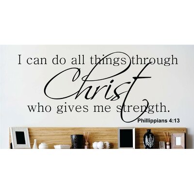 I Can Do All Things Through Christ Who Gives Me Strength Wall Decal -  Design With Vinyl, 2015 BS 224 Black