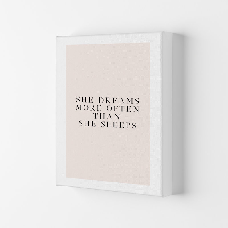 She Dreams More Often Than She Sleeps Blush Type by Planeta444 - Typography Print on Paper, No Framed