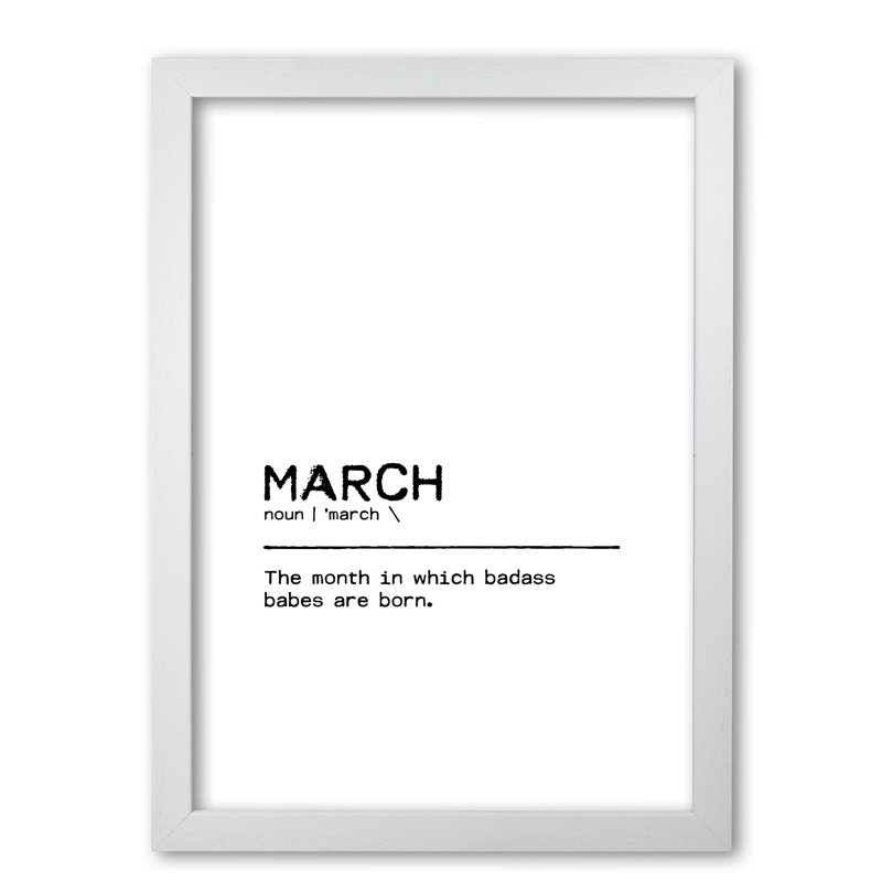 March Badass - Print, 60 cm H x 42 cm W x 5 cm D, White Grain Frame