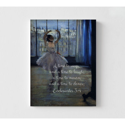 Dancer By Edgar Degas, Large Ecclesiastes 3:4 Print, Dance Studio Decor, Dance Company Waiting Room Wall Decor, Dance Studio Signs -  WeFrameArt, ArtsyQuotes-002561-12Hx16Wx1D-PRINT ONLY