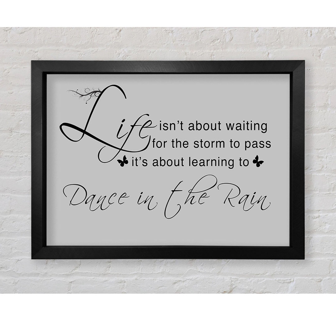 Life Isnt About Waiting Range - Einzelne Bilderrahmen Kunstdrucke