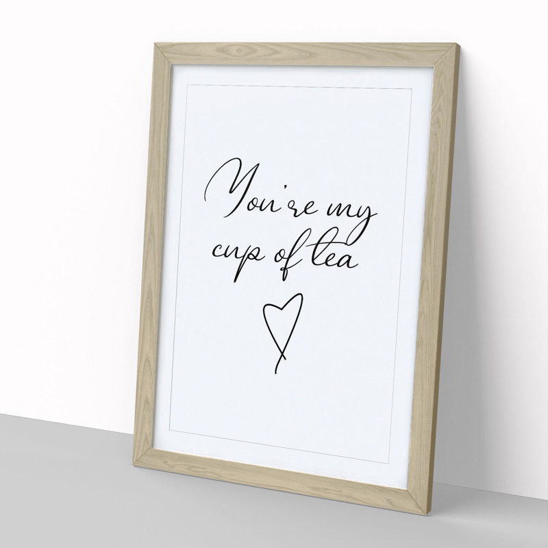 My Cup of Tea - Picture Frame Typography, 48cm H x 36cm W x 2cm D, Oak Framed