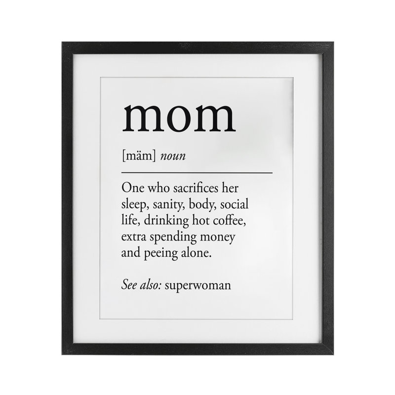 Mom Definition Love & Sacrifice Framed Print Under Glass, design by Lettered and Lined, 16" H x 13" W, Midnight Black Frame