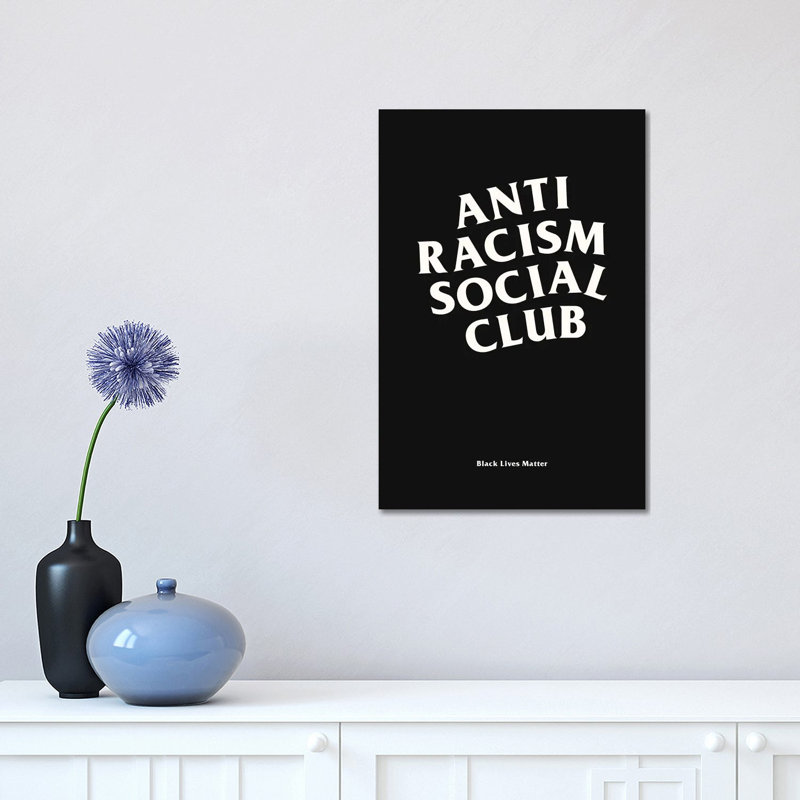Anti Racism Social Club II by Avesix - Wrapped Canvas Print, 30.48 cm H x 45.72 cm W