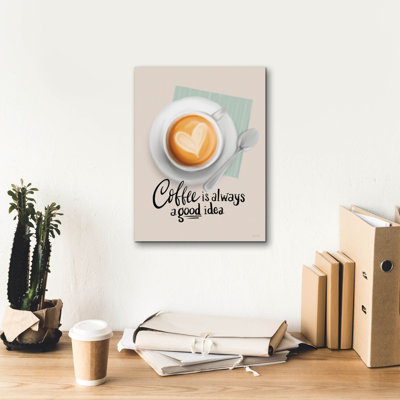  «Coffee Is Always A Good Idea» par House Fenway, art mural sur toile, 12 po x 16 po